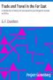 [Gutenberg 27014] • Trade and Travel in the Far East / or Recollections of twenty-one years passed in Java, / Singapore, Australia and China.